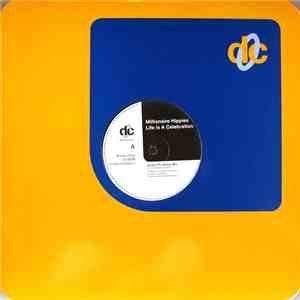 Millionaire Hippies - Life Is A Celebration mp3 album