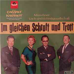 Münchner Lach- Und Schießgesellschaft - Im gleichen Schrott und Trott mp3 album