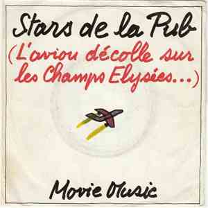 Movie Music - Stars De La Pub (L'avion Décolle Sur Les Champs Elysées...) mp3 album