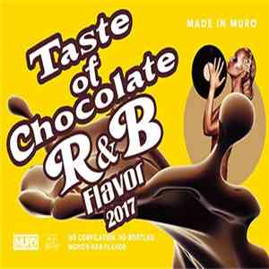 Muro - Taste Of Chocolate R&B Flavor 2017 mp3 album