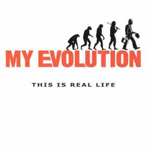 My Evolution - This Is Real Life mp3 album