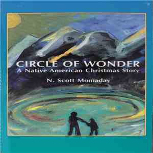 N. Scott Momaday - Circle Of Wonder: A Native American Christmas Story mp3 album