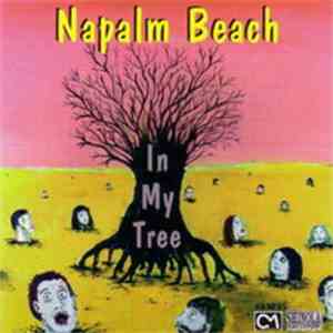 Napalm Beach - In My Tree mp3 album