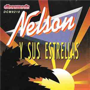 Nelson Y Sus Estrellas - Nelson Y Sus Estrellas mp3 album