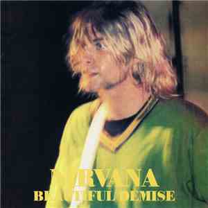 Nirvana - Beautiful Demise mp3 album