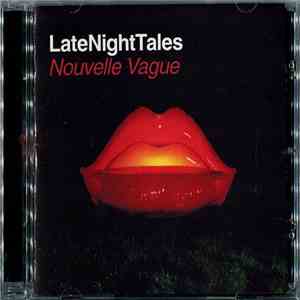 Nouvelle Vague - LateNightTales mp3 album