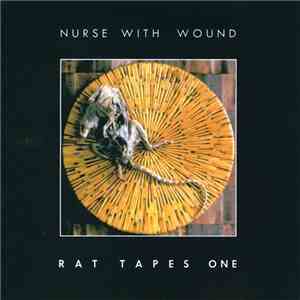 Nurse With Wound - Rat Tapes One mp3 album