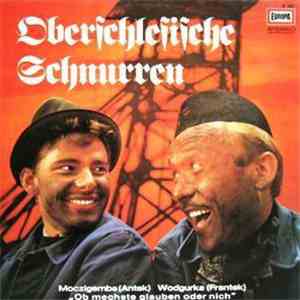 Oberschlesische Bergkapelle, Die Tarnowitzer Musikanten, Kurt Blachy - Oberschlesische Schnurren mp3 album