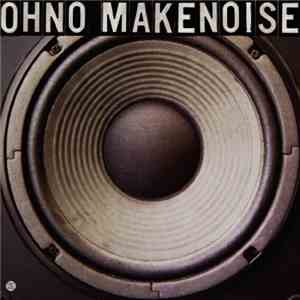 Oh No - Make Noise mp3 album