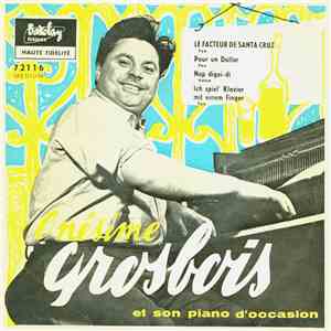 Onésime Grosbois Et Son Piano D'Occasion - 4 - Le Facteur De Santa Cruz mp3 album
