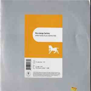 Orange Factory - White Horse (If You Wanna Ride) mp3 album
