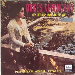 Orkes Keroncong Permata Pim. Bram Atjeh (Titaley) - Setangkai Bunga Mawar mp3 album