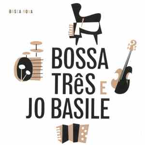 Os Bossa Três E Jo Basile - Os Bossa Três E Jo Basile mp3 album