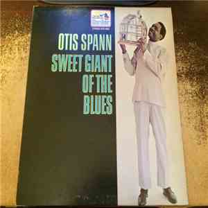 Otis Spann - Sweet Giant Of The Blues mp3 album