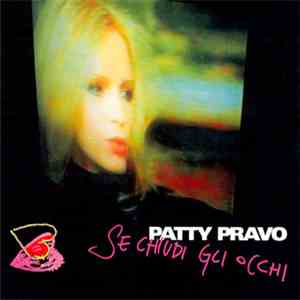Patty Pravo - Se Chiudi Gli Occhi mp3 album