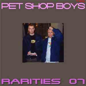 Pet Shop Boys - Rarities 07 mp3 album