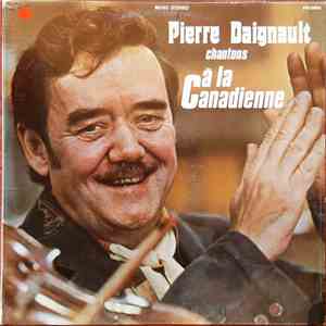 Pierre Daignault - Chantons À La Canadienne mp3 album