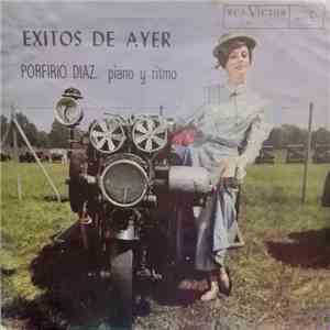 Porfirio Diaz Y Su Conjunto - Éxitos de Ayer mp3 album