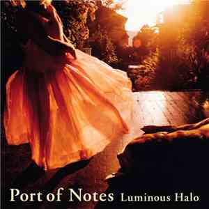 Port Of Notes - Luminous Halo mp3 album