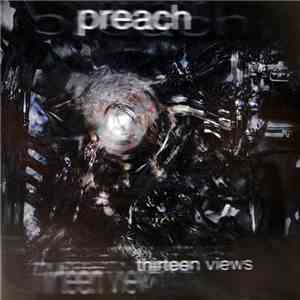 Preach  - Thirteen Views mp3 album
