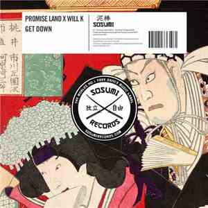 Promise Land X Will K - Get Down mp3 album