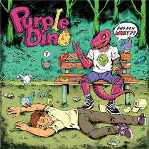 Purple Dino - And Now What​?​! mp3 album