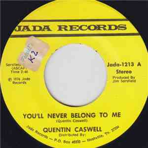 Quentin Caswell - You'll Never Belong To Me / False Love mp3 album