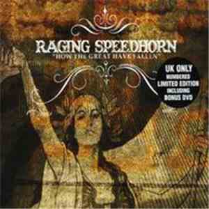 Raging Speedhorn - How The Great Have Fallen mp3 album
