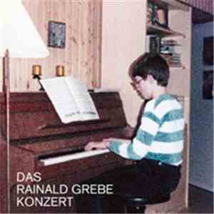 Rainald Grebe - Das Rainald Grebe Konzert mp3 album