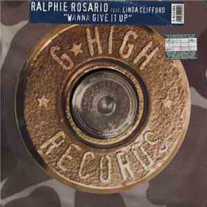 Ralphie Rosario Feat. Linda Clifford - Wanna Give It Up (The French Remixes) mp3 album