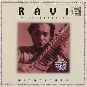 Ravi Shankar - In Celebration Highlights mp3 album
