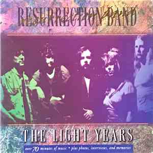 Resurrection Band - The Light Years mp3 album
