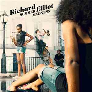 Richard Elliot - Summer Madness mp3 album