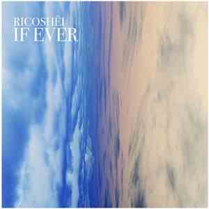 Ricoshëi - If Ever mp3 album