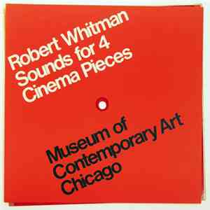 Robert Whitman - Sounds For 4 Cinema Pieces mp3 album