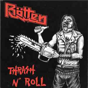Rötten - Thrash N' Roll mp3 album