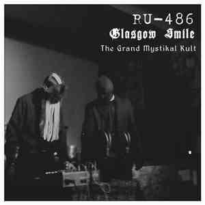 RU-486 / Glasgow Smile - The Grand Mystikal Kult mp3 album