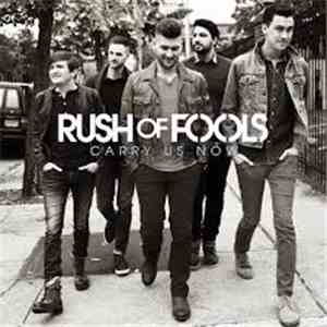 Rush Of Fools - Carry Us Now mp3 album