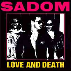 Sadom - Love And Death mp3 album