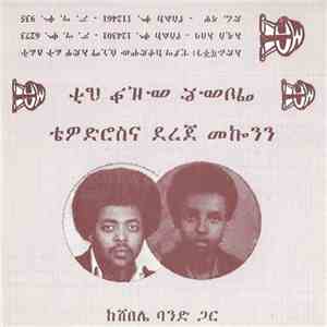 ቴዎድሮስና ደረጀ መኰንን ከሸበሌ ባንድ ጋር - same mp3 album