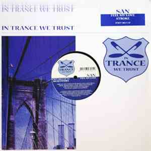 San - Feel My Love / Stroke mp3 album