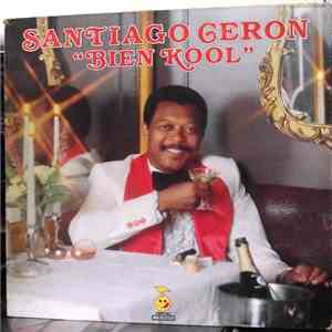 Santiago Ceron - Bien Kool mp3 album