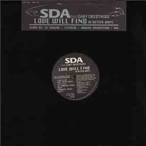 SDA Feat Gary Des'Etages - Love Will Find (A Better Way) mp3 album