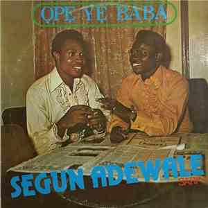 Segun Adewale & His Superstars International - Ope Ye Baba mp3 album