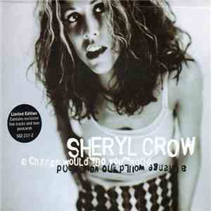 Sheryl Crow - A Change Would Do You Good mp3 album