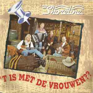 Shoreline  - 't Is Met De Vrouwen?? mp3 album
