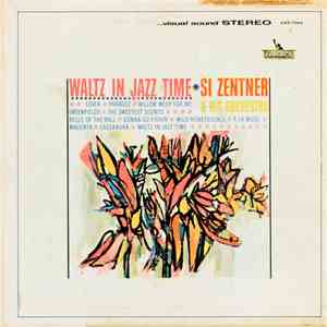 Si Zentner And His Orchestra - Waltz In Jazz Time mp3 album