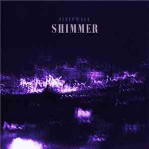 Sleepwalk  - Shimmer mp3 album