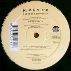 Slip & Slide - Bubooba Boombeh EP mp3 album