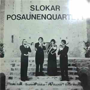 Slokar Posaunenquartett - Virtuose Musik Für Posaunen mp3 album